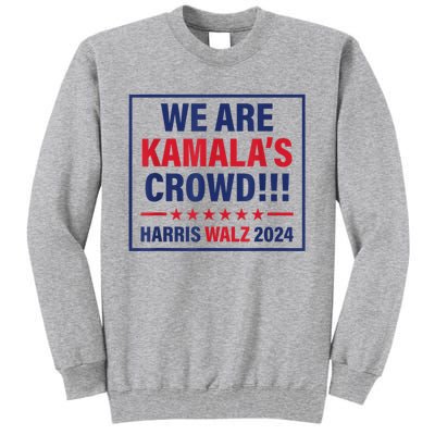 Harris Waltz 2024 We Are Kamals Crowd Tall Sweatshirt