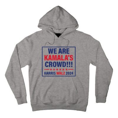 Harris Waltz 2024 We Are Kamals Crowd Tall Hoodie