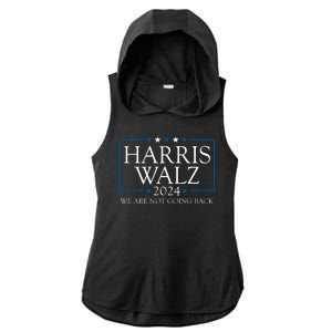 Harris Walz 2024 We Are Not Going Back Election Ladies PosiCharge Tri-Blend Wicking Draft Hoodie Tank