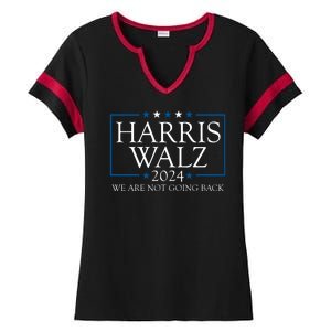 Harris Walz 2024 We Are Not Going Back Election Ladies Halftime Notch Neck Tee