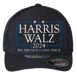 Harris Walz 2024 We Are Not Going Back Election Flexfit Unipanel Trucker Cap