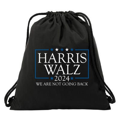 Harris Walz 2024 We Are Not Going Back Election Drawstring Bag