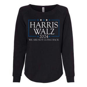 Harris Walz 2024 We Are Not Going Back Election Womens California Wash Sweatshirt