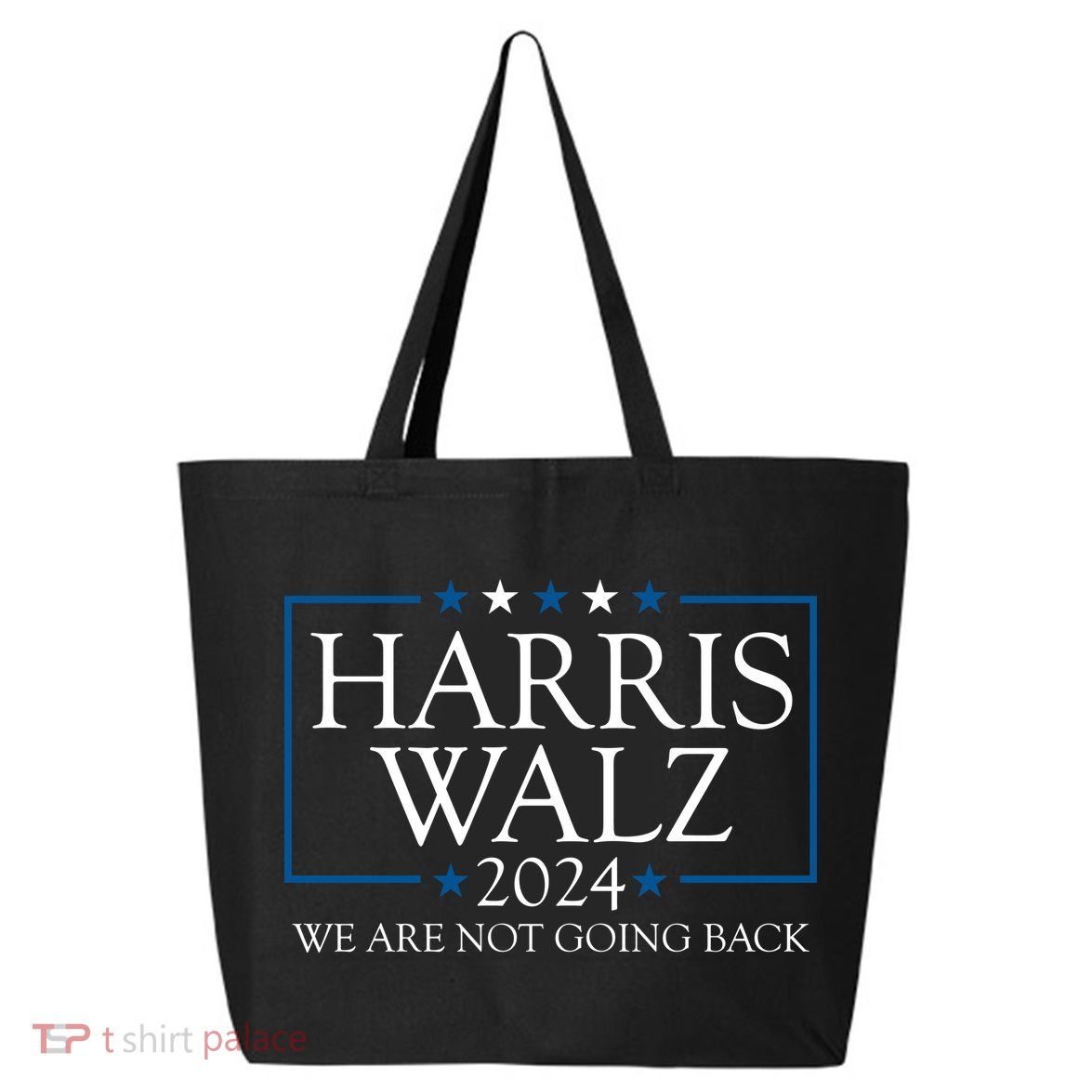 Harris Walz 2024 We Are Not Going Back Election 25L Jumbo Tote