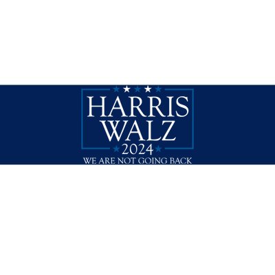 Harris Walz 2024 We Are Not Going Back Election Bumper Sticker