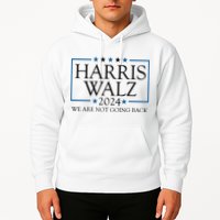 Harris Walz 2024 We Are Not Going Back Election Hoodie