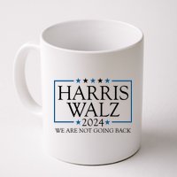 Harris Walz 2024 We Are Not Going Back Election Mug