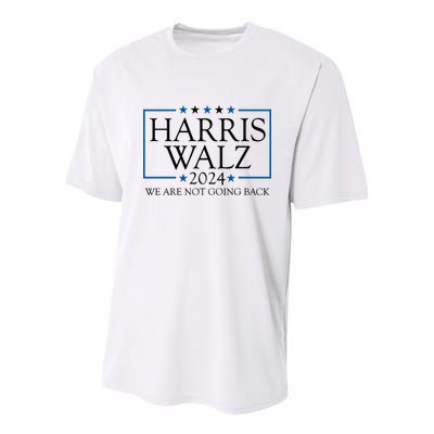 Harris Walz 2024 We Are Not Going Back Election Youth Performance Sprint T-Shirt