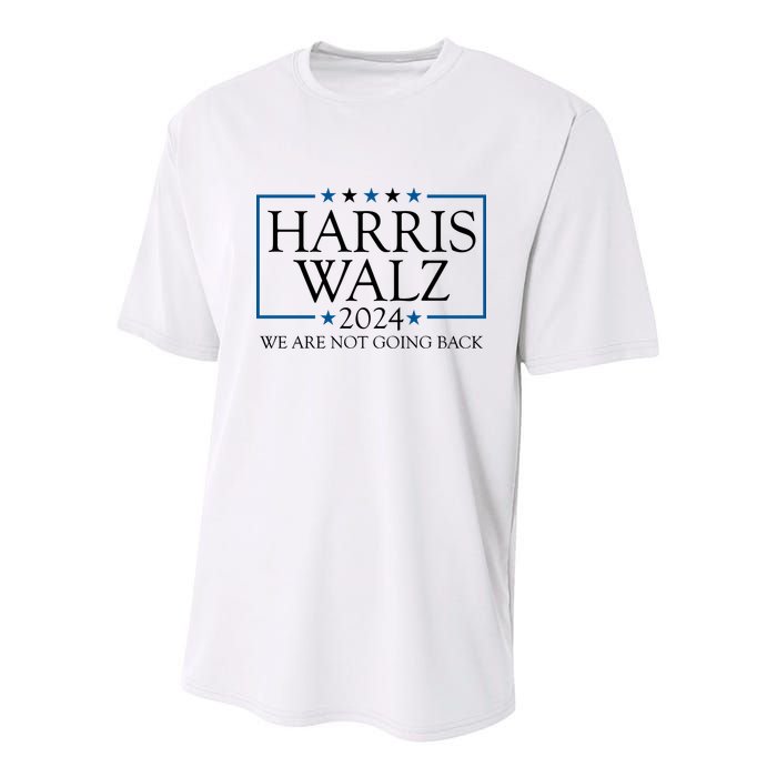 Harris Walz 2024 We Are Not Going Back Election Youth Performance Sprint T-Shirt