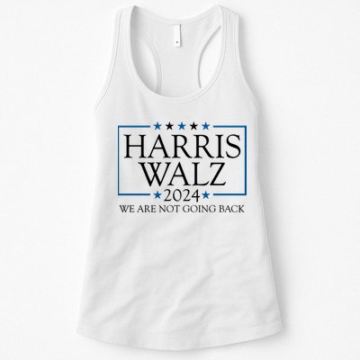 Harris Walz 2024 We Are Not Going Back Election Womens Tank Top