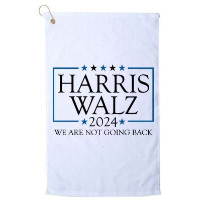 Harris Walz 2024 We Are Not Going Back Election Golf Towel