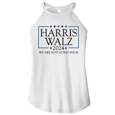 Harris Walz 2024 We Are Not Going Back Election Women's Perfect Tri Rocker Tank