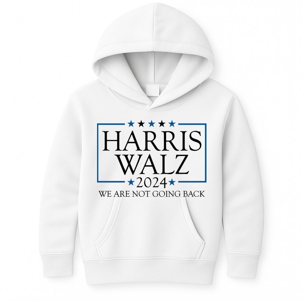 Harris Walz 2024 We Are Not Going Back Election Kids Hoodie