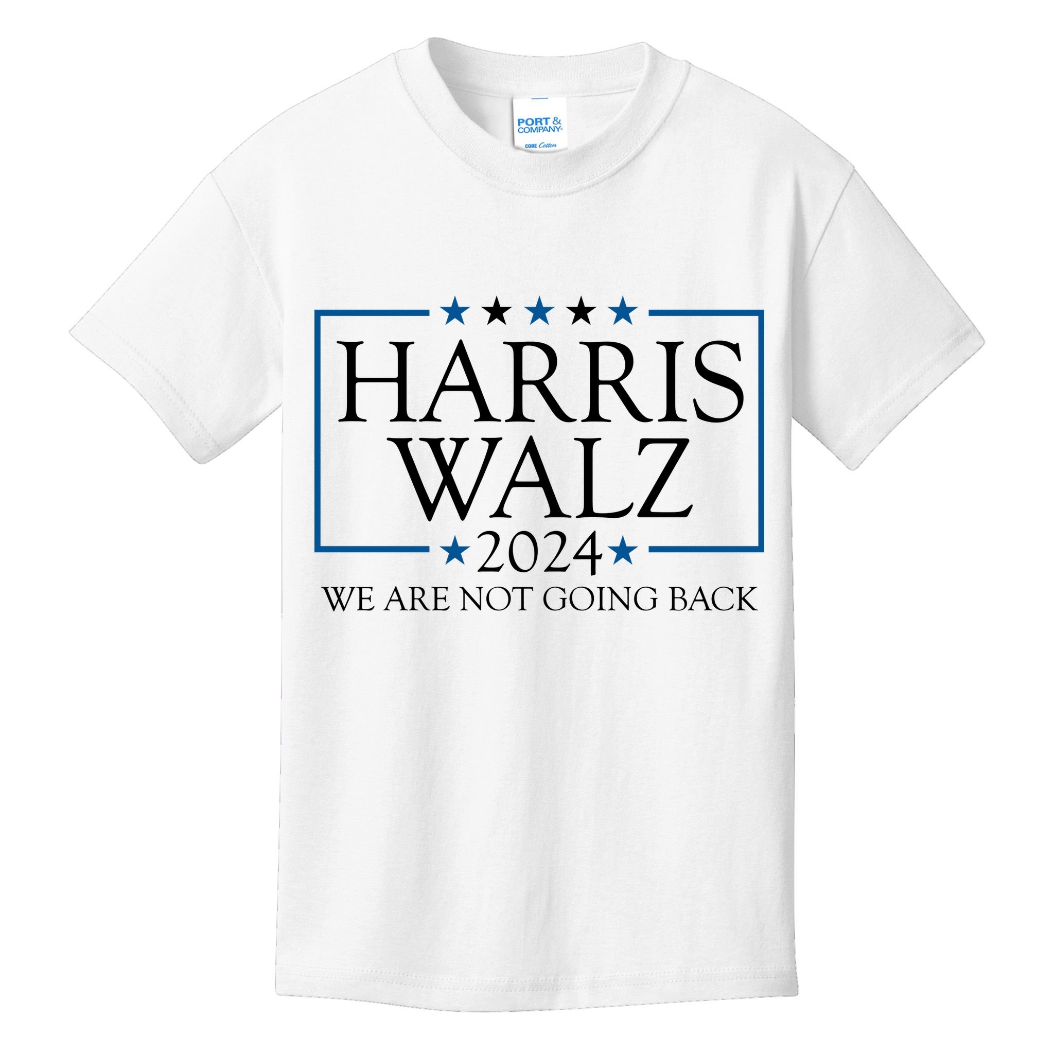 Harris Walz 2024 We Are Not Going Back Election Kids T-Shirt