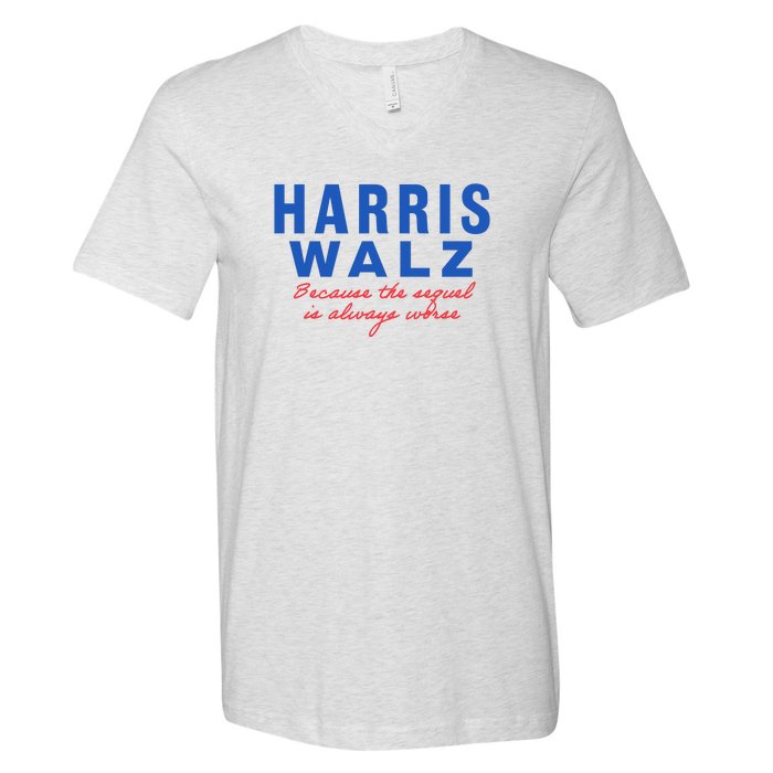 Harris Walz 2024 Because The Sequel Is Always Worse V-Neck T-Shirt