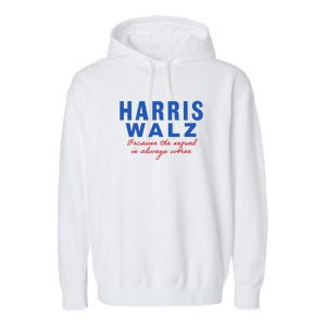 Harris Walz 2024 Because The Sequel Is Always Worse Garment-Dyed Fleece Hoodie