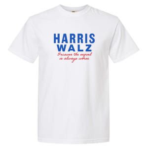 Harris Walz 2024 Because The Sequel Is Always Worse Garment-Dyed Heavyweight T-Shirt