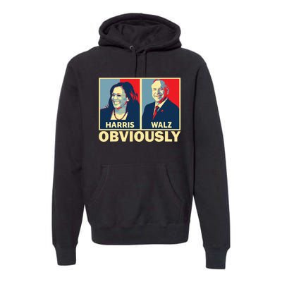 Harris Waltz 2024 Obviously Tim Walz Kamala Harris 2024 Premium Hoodie