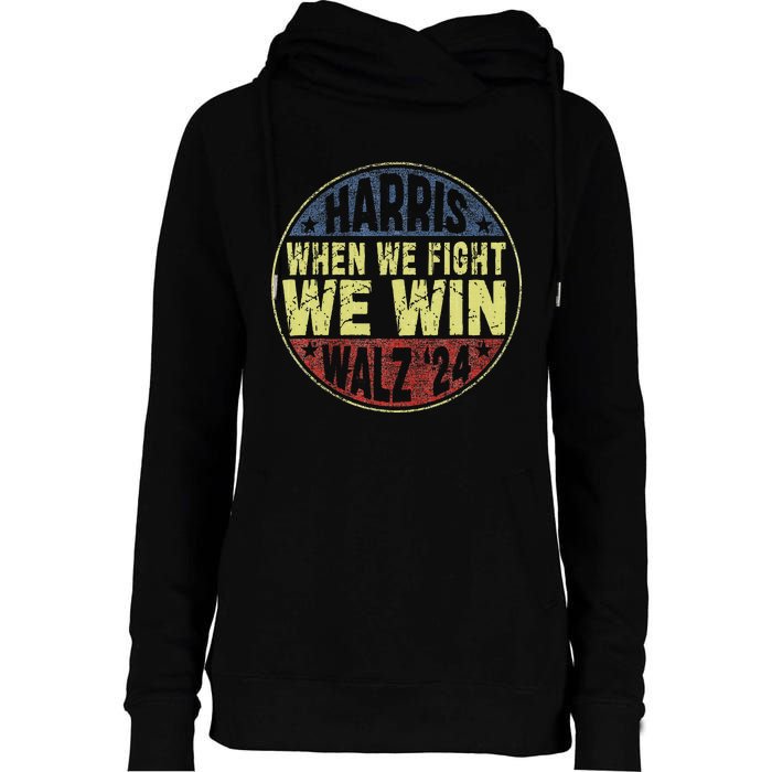 Harris Waltz 2024 When We Fight We Win American Election Womens Funnel Neck Pullover Hood