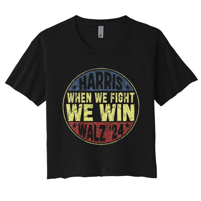 Harris Waltz 2024 When We Fight We Win American Election Women's Crop Top Tee