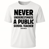 Harris Walz 2024 Never Underestimate A Public School Teacher Cooling Performance Crew T-Shirt