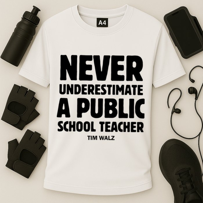 Harris Walz 2024 Never Underestimate A Public School Teacher Cooling Performance Crew T-Shirt