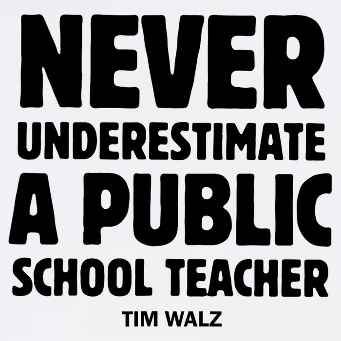 Harris Walz 2024 Never Underestimate A Public School Teacher Button
