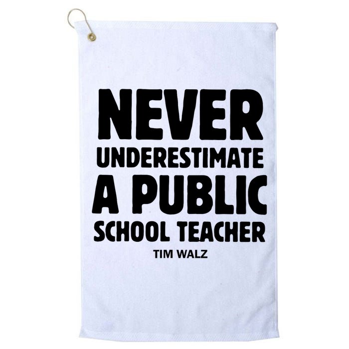 Harris Walz 2024 Never Underestimate A Public School Teacher Golf Towel