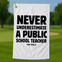 Harris Walz 2024 Never Underestimate A Public School Teacher Golf Towel