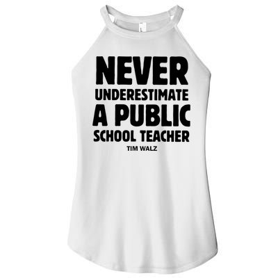 Harris Walz 2024 Never Underestimate A Public School Teacher Women's Perfect Tri Rocker Tank