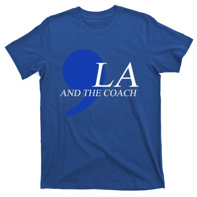 Harris Walz 2024 Comma La And The Coach Gift T-Shirt