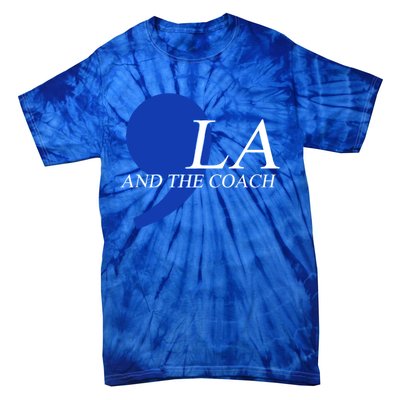 Harris Walz 2024 Comma La And The Coach Gift Tie-Dye T-Shirt