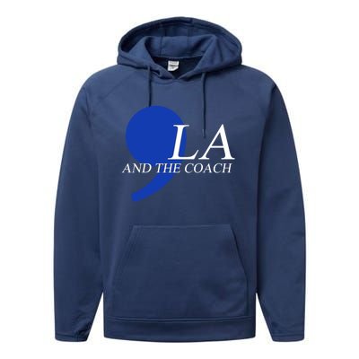 Harris Walz 2024 Comma La And The Coach Gift Performance Fleece Hoodie