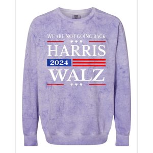 Harris Waltz 2024 Were Not Going Back Kamala Harris 2024 Colorblast Crewneck Sweatshirt