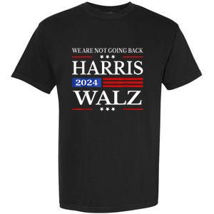 Harris Waltz 2024 Were Not Going Back Kamala Harris 2024 Garment-Dyed Heavyweight T-Shirt