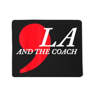 Harris Walz 2024 Comma La And The Coach Mousepad