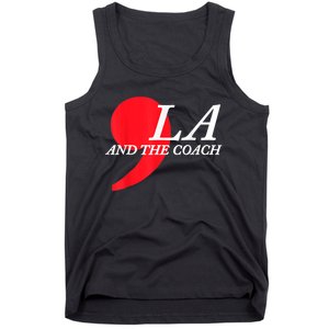 Harris Walz 2024 Comma La And The Coach Tank Top