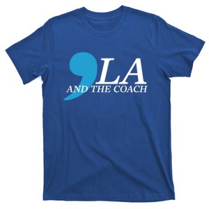 Harris Walz 2024 Comma La And The Coach Cute Gift T-Shirt