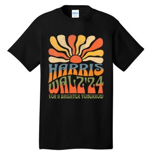 Harris Waltz 2024 For A Brighter Tomorrow Tall T-Shirt