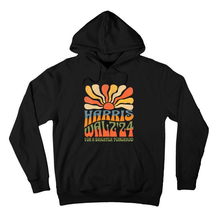 Harris Waltz 2024 For A Brighter Tomorrow Tall Hoodie