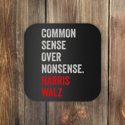 Harris Walz 2024 Common Sense Over Nonsense Coaster