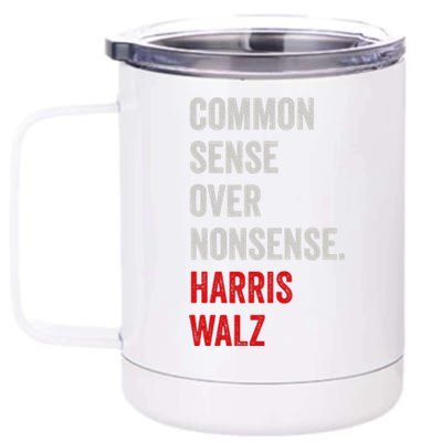 Harris Walz 2024 Common Sense Over Nonsense 12 oz Stainless Steel Tumbler Cup