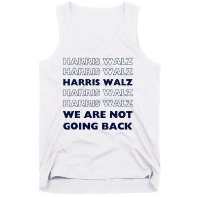 Harris Waltz 2024 We Are Not Going Back Tim Walz Kamala Tank Top