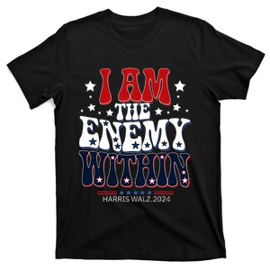 Harris Walz 2024 I Am The Enemy Within Retro Groovy T-Shirt