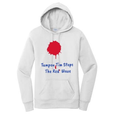 Harris Walz 2024 Tampon Tim Stops The Red Wave Election Women's Pullover Hoodie