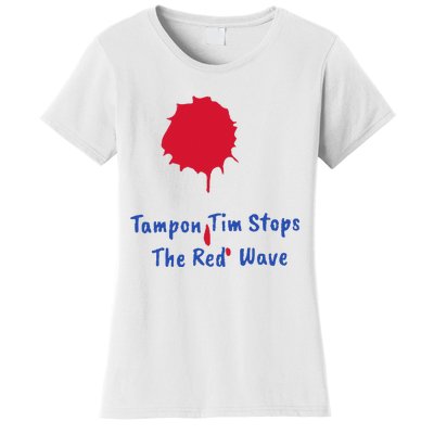 Harris Walz 2024 Tampon Tim Stops The Red Wave Election Women's T-Shirt