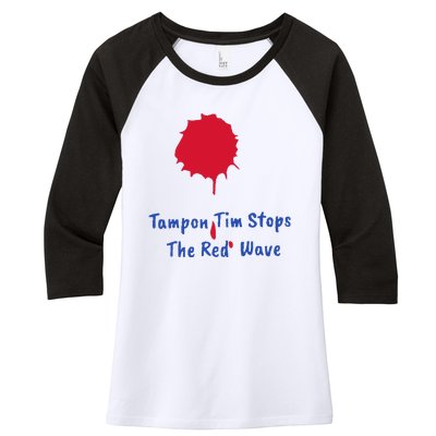 Harris Walz 2024 Tampon Tim Stops The Red Wave Election Women's Tri-Blend 3/4-Sleeve Raglan Shirt