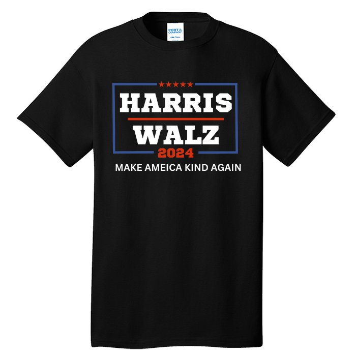 Harris Walz 2024 Make America Kind Again Harris Waltz Quote Tall T-Shirt