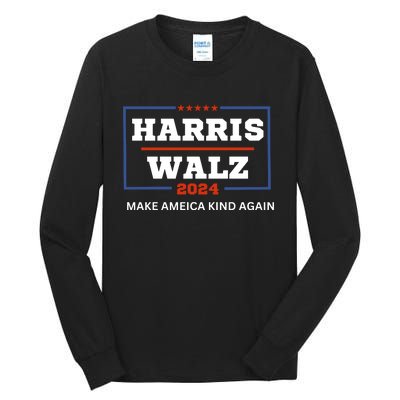 Harris Walz 2024 Make America Kind Again Harris Waltz Quote Tall Long Sleeve T-Shirt