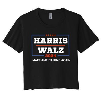 Harris Walz 2024 Make America Kind Again Harris Waltz Quote Women's Crop Top Tee